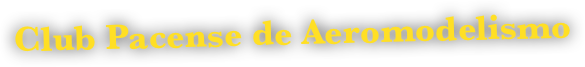 Club Pacense de Aeromodelismo